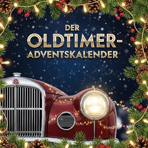 Der oldtimer adventskalender - der, oldtimer-adventskalender