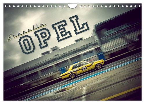 Schnelle opel wandkalender - schnelle, (wandkalender